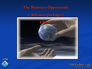 The Business Opportunity
( Advance package )
$399.90

 