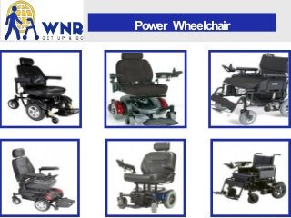 Power Wheelchair
 