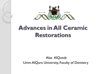 Alaa  AlQutub  Umm AlQura University, Faculty of Dentistry 