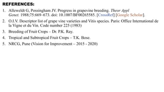 Advances in breeding of grapes | PPTX