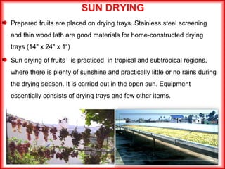 Advances in drying and dehydration in Fruit Crops | PPT