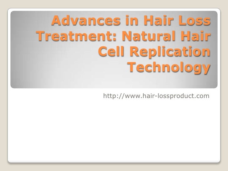 Advances in hair loss treatment