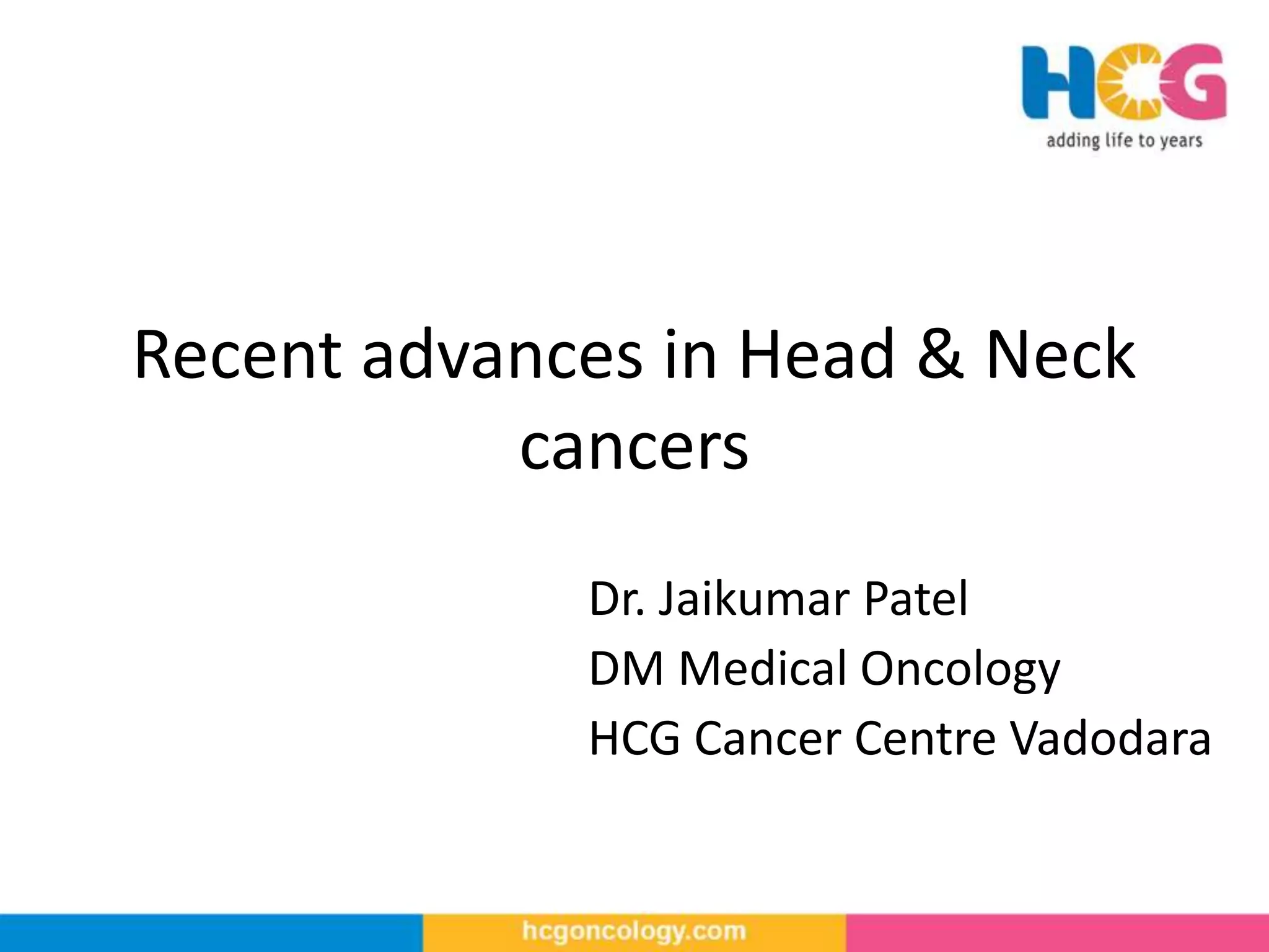 Recent advances in head and neck cancer treatment | PPT