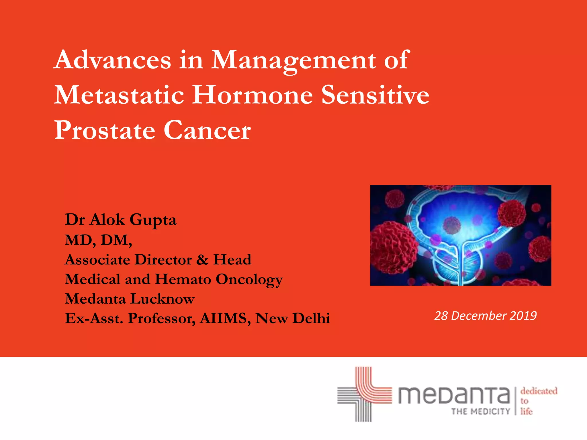 Advances in management of hormone sensitive prostate cancer | PPTX