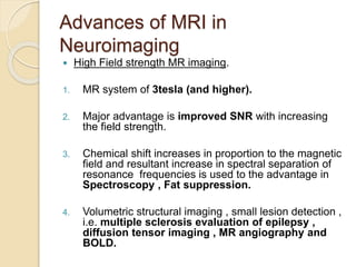 Advances in neuroimaging techniques | PPTX