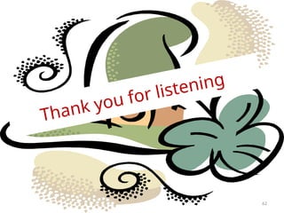 62
Thank you for listening
 
