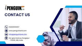 CONTACT US
03432555657
www.penguintank.com
info@penguintank.com
De-gaul Avenue, Durgapur
- 713206, WB, India
 