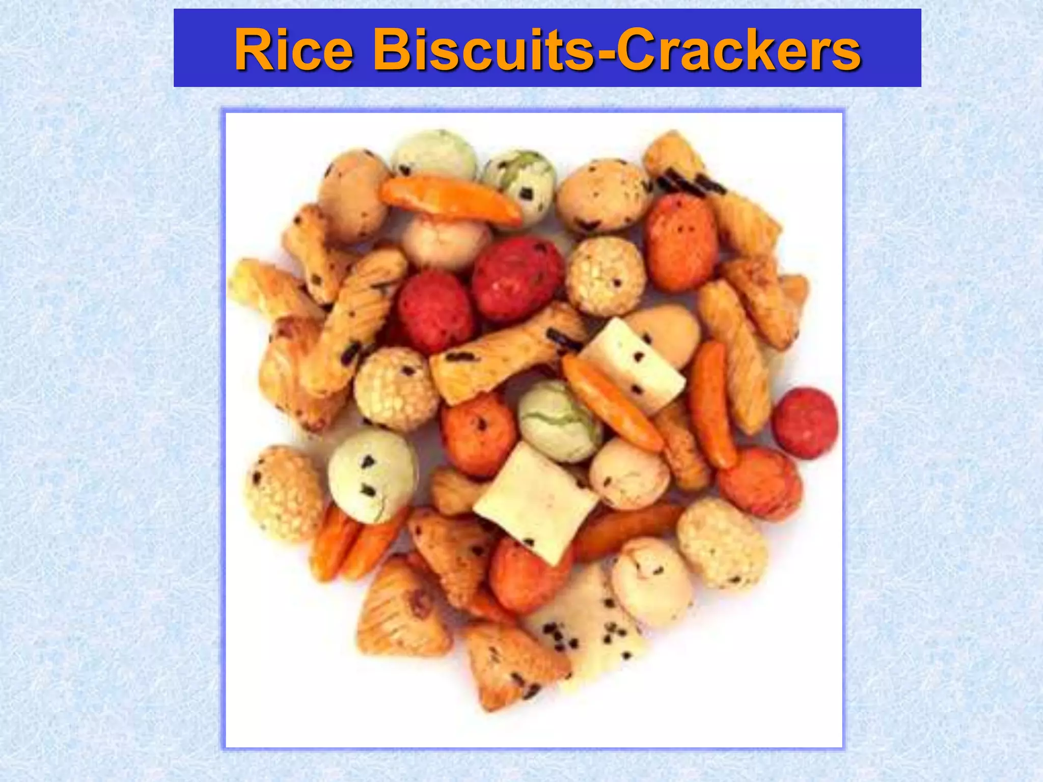 Rice Biscuits-Crackers
 