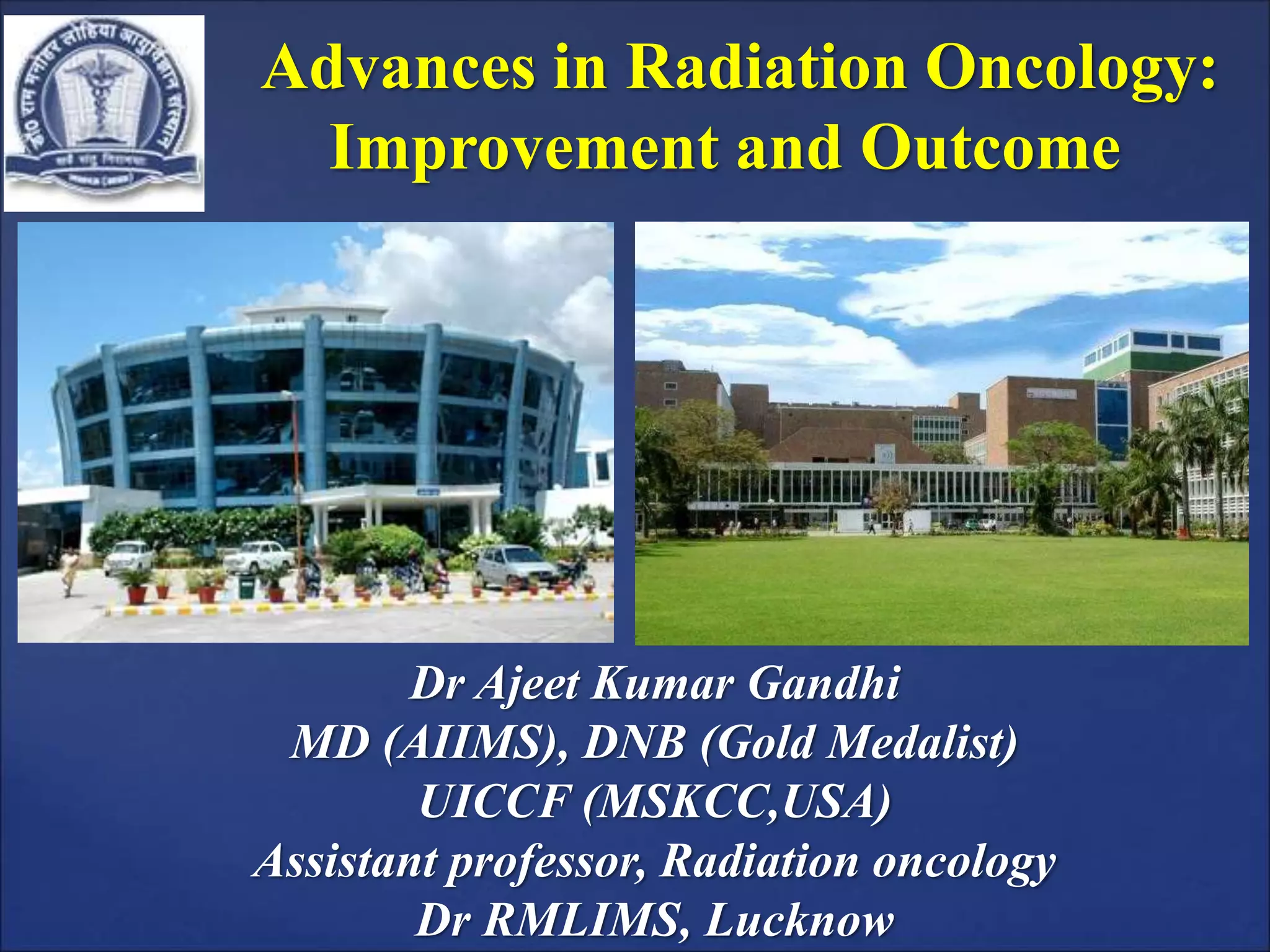 Advances in radiation oncology:Cancer care | PPTX