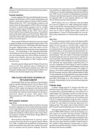 46 Moore & Lehnert
amounts of useful information economically for less charac-
terised species.
Genetic markers
Genetic mapping efforts have benefited greatly from tech-
nological developments in DNA marker identification and
analysis. Early genetic maps were based on RFLP markers
(Donnis-Keller et al. 1987). This technique is expensive and
requires relatively large quantities of DNA. More recent maps
are based on hypervariable sequences such as variable
number of tandem tepeat (VNTR) (Nakamura et al. 1987)
and microsatellites (Weber & May 1989). These markers
can be analysed utilising PCR-based methods, significantly
reducing the effort and expense of processing. These tech-
niques have allowed the rapid development of genetic maps
for most livestock species.
More recently PCR based methods have been developed
to identify multiple restriction fragment length variation. The
AFLP technique (Vos et al. 1995) reduces the effort required
for genetic mapping further, to the extent where it is now
feasible to construct maps for particular resource populations
de novo . The disadvantage is that although polymorphic
AFLP bands are conserved across families of the same spe-
cies, the resulting maps may still be difficult in practice to
transfer across families. However, the inclusion of other
markers such as microsatellites or Type I markers will re-
solve this issue.
Recently a genetic linkage map for Tilapia (Oreochromis
niloticus) has been reported using a combination of
microsatellite and AFLP markers (Kocher et al. 1998). The
first genetic linkage map for a penaeid species (Moore et al.
1998) has also been developed using AFLP markers.
THE STATUS OF GENE MAPPING IN
PENAEID SHRIMP
International efforts are now underway to develop gene
maps in a number of penaeid species (Alcivar-Warren 1997),
including P. vanameii , P. monodon and P. japonicus. Early
efforts in DNA marker development were based on DNA
microsatellites, and this work continues. Such markers have
successfully been isolated in small numbers from the above-
mentioned species of prawn (GIS report 1997,
Tiptawonnukul et al. 1997, Wolfus et al. 1997, Moore et al.
1998).
DNA marker isolation
Type II loci
Efforts to isolate the large numbers of markers necessary
for genetic mappings have been hampered by large numbers
of very long simple repeat arrays present in the penaeid ge-
nome. Although simple repeat sequences are abundant, the
length and complexity of these repeats makes unique flank-
ing sequences suitable for PCR primer design difficult to
obtain (Moore et al. 1998).
Microsatellites developed from P. japonicus and P.
esculentus have been shown to be species specific (Moore
et al. 1998). Combined with the difficulty in characterising
usable microsatellites, this makes these markers less attrac-
tive as a primary tool for genetic mapping. However,
microsatellites are highly effective when used for pedigree
verification or to monitor inbreeding in selection lines (Moore
et al. 1998). Levels of variation in wild populations of penaeid
shrimp are such that heterozygosities at microsatellite marker
loci approach 100% in some instances (Moore et al. 1998,
Alcivar-Warren personal communication).
AFLP markers (Vos et al. 1995) have been developed
for P. japonicus (Moore et al. 1998). Although this method-
ology reveals RFLPs with individually low levels of poly-
morphism throughout a population, PCR primer combina-
tions can be used to rapidly define large numbers of
polymorphisms. A total of 570 polymorphic loci were de-
fined using combinations of 5 forward and 8 reverse prim-
ers.
Type I loci
As most anonymous markers such as the hypervariable
microsatellites or AFLPs will be species-specific, strategies
need to be put into place to develop Type I anchor loci
(O’Brien et al. 1993) for use in penaeid shrimp. These loci
can integrate genetic maps both within and across species.
Furthermore the use of such markers has the potential to al-
low comparative maps to be developed between penaeids
and arthropods. Thus, the wealth of information developed
for model organisms such as D. melanogaseter could be uti-
lised in penaeids. One limiting factor is the dearth of infor-
mation available in DNA databases for any penaeid species.
Our laboratory has begun random sequencing from a P.
monodon cephalothorax cDNA library in order to establish
a modest expressed sequence tag (EST) database. Sequencing
of 115 clones resulted in characterisation of 87 unique se-
quences, 35 of which could be putatively identified through
BLAST homology searches of the Genbank database (Table
1). Polymorphisms are being identified using single stranded
conformational analysis (SSCP) or exon primed intron cen-
tred (EPIC) PCR (Slade et al. 1993, Palumbi et al. 1996).
Presently 10 polymorphic loci have been defined using these
methods.
Linkage maps
A genetic linkage map for P. japonicus has been con-
structed using AFLPs (Moore et al. 1998). Using 15 selec-
tive primer pairs, 246 polymorphic loci were analysed in a
single family of 42 F2 progeny. Genome coverage was esti-
mated at 57% with 129 loci linked to at least one other. This
map has recently been extended by use of four families each
with 46 F2 progeny genotyped using the same 15 primer
combinations. Four hundred polymorphic loci were analysed,
of which 191 were linked to at least one other locus in 51
linkage groups. This genetic map is being utilised to map
QTL for growth and morphology traits in these families.
Three generation family DNA is being made available in
a joint CSIRO/AIMS initiative aimed at developing a ge-
netic map for P. monodon. The map will form a reference
resource for other gene mapping studies in this species. In-
ternational participation is invited in the development of the
map. To date, ten of a proposed 15 AFLP primer pairs have
been run across these families at CSIRO, Tropical Agricul-
ture. Further to these proposed 15 primer pairs, it is envis-
aged that microsatellite and Type I markers will be added to
the map as they become available.
 