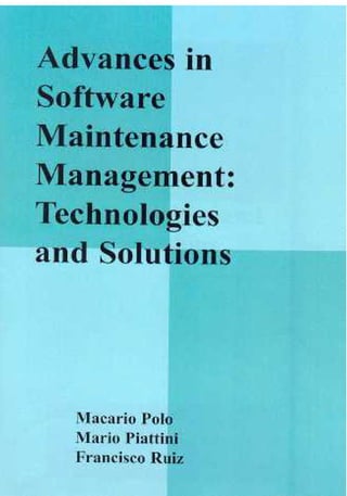 Advances in software maintenance management   idea group publishing