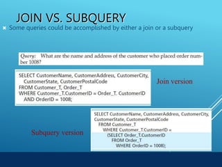 Chapter 7 Copyright © 2014 Pearson Education, Inc.
JOIN VS. SUBQUERY
 Some queries could be accomplished by either a join or a subquery
17
Join version
Subquery version
 