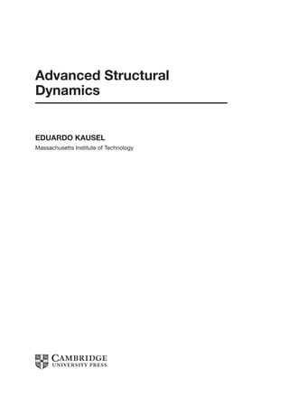 Advanced Structural Dynamics - Eduardo Kausel | PDF