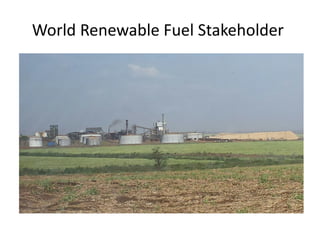 World Renewable Fuel Stakeholder 
 