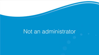 Not an administrator
 