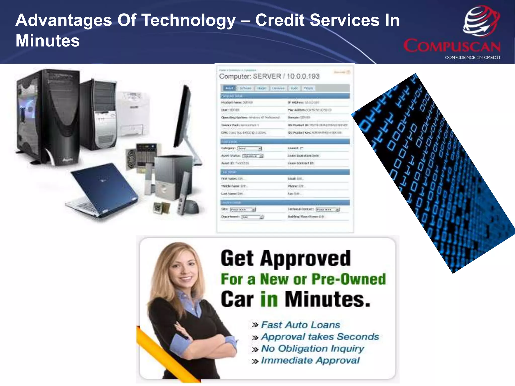Advantages Of Technology – Credit Services In
Minutes
 