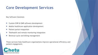Custom EHR & EMR Software Development for Modern Healthcare | PPTX