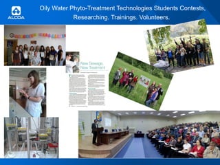 Oily Water Phyto-Treatment Technologies Students Contests,
Researching. Trainings. Volunteers.

4

 