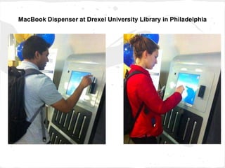 MacBook Dispenser at Drexel University Library in Philadelphia
 
