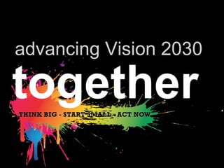 advancing Vision 2030

together
 