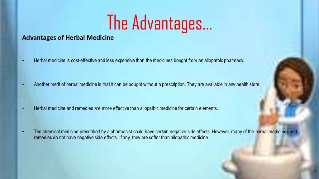 Advantage and disadvantage of using chinese herbal as medicine