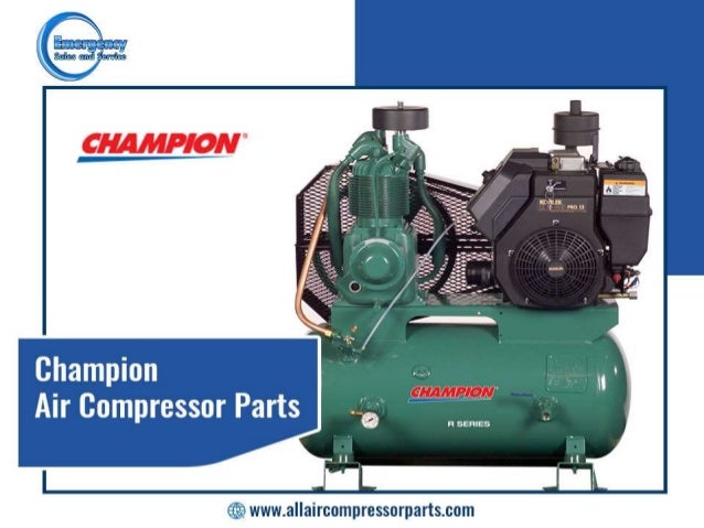 Advantage Of Buying Champion Air Compressor Parts Online From A Genui