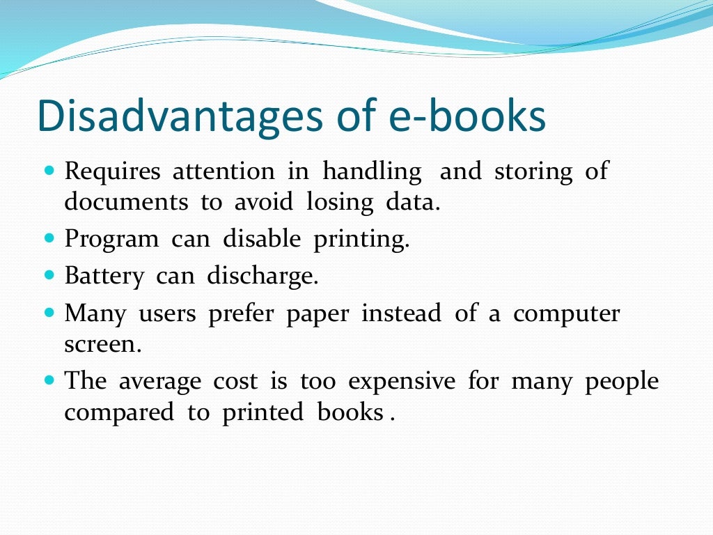 Advantages anddisadvantagesofprintedandebooks by tanja