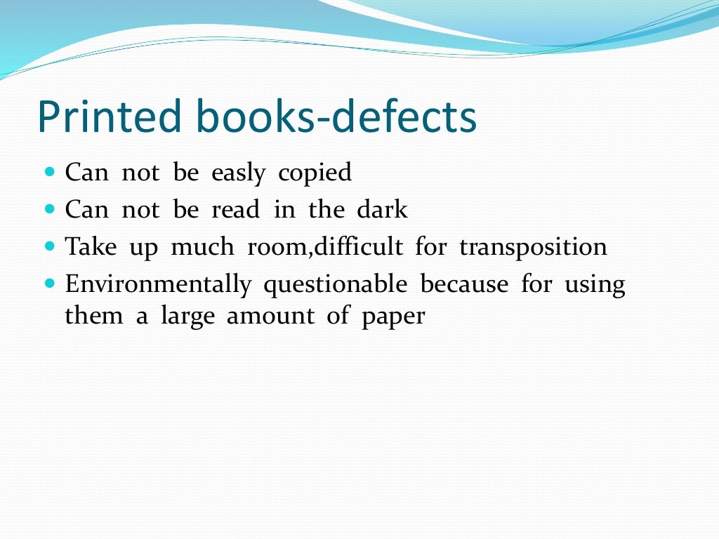 Advantages anddisadvantagesofprintedandebooks by tanja