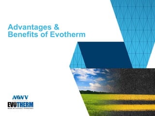 Advantages & Benefits of Evotherm 