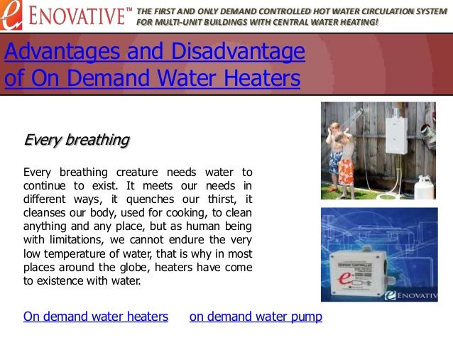 advantages and disadvantage of on demand water heaters