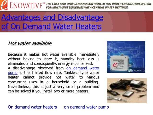 advantages and disadvantage of on demand water heaters