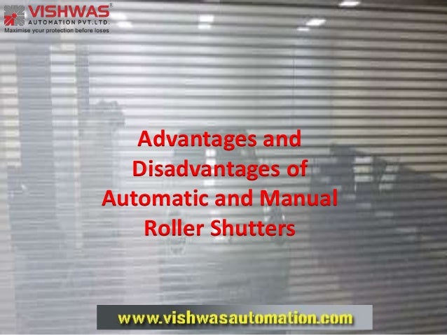 Advantages And Disadvantages Of Automatic And Manual