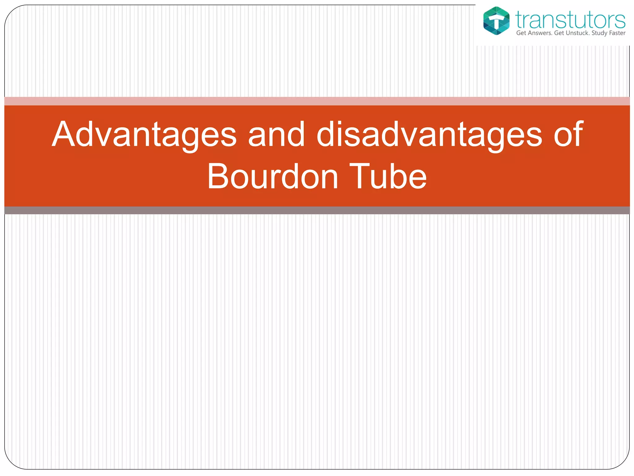 Advantages and Disadvantages Bourdon Tubes Electronical Engineering PPT