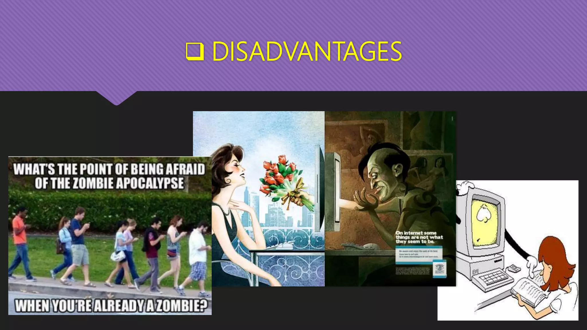  DISADVANTAGES