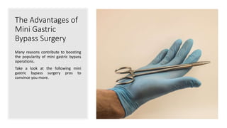 Advantages and Disadvantages of Mini Gastric Bypass Surgery | PPTX