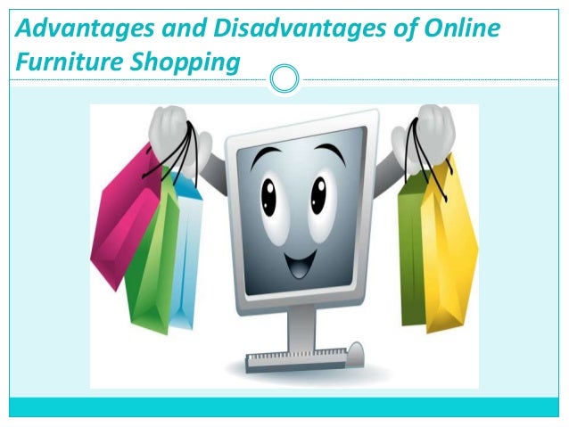 the advantages and disadvantages of shopping online the advantages and disadvantages of shopping online