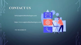CONTACT US
https://www.appnwebtechnologies.com/
info@appnwebtechnologies.com
+91 9414388219
 