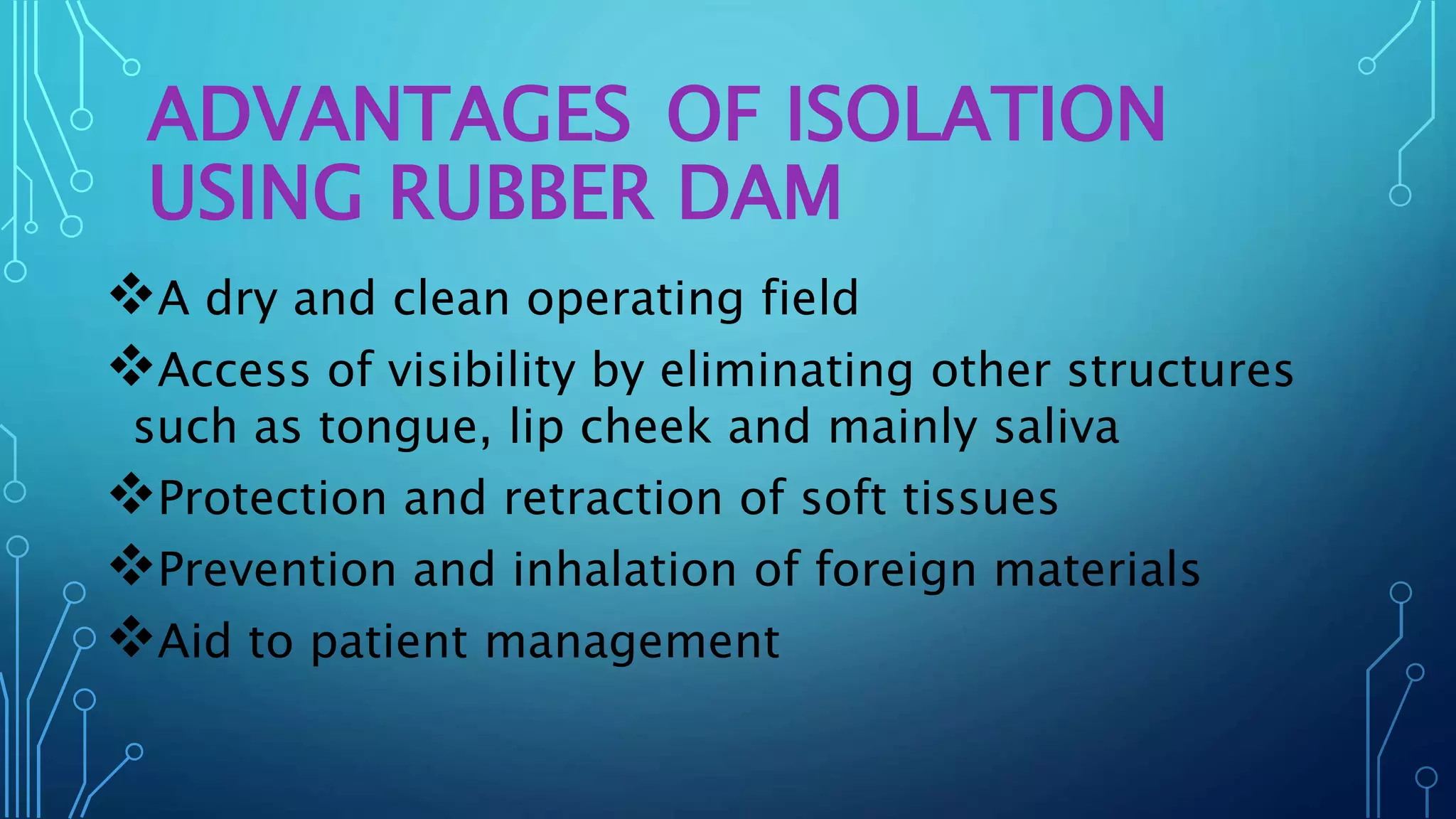 Advantages and disadvantages of rubber dam | PPTX