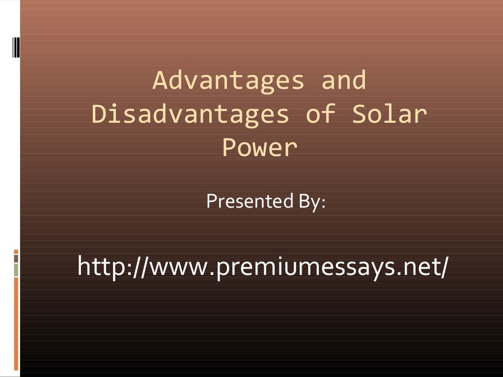Advantages and disadvantages of solar power