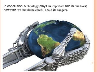 Advantages and disadvantages of technology | PPTX