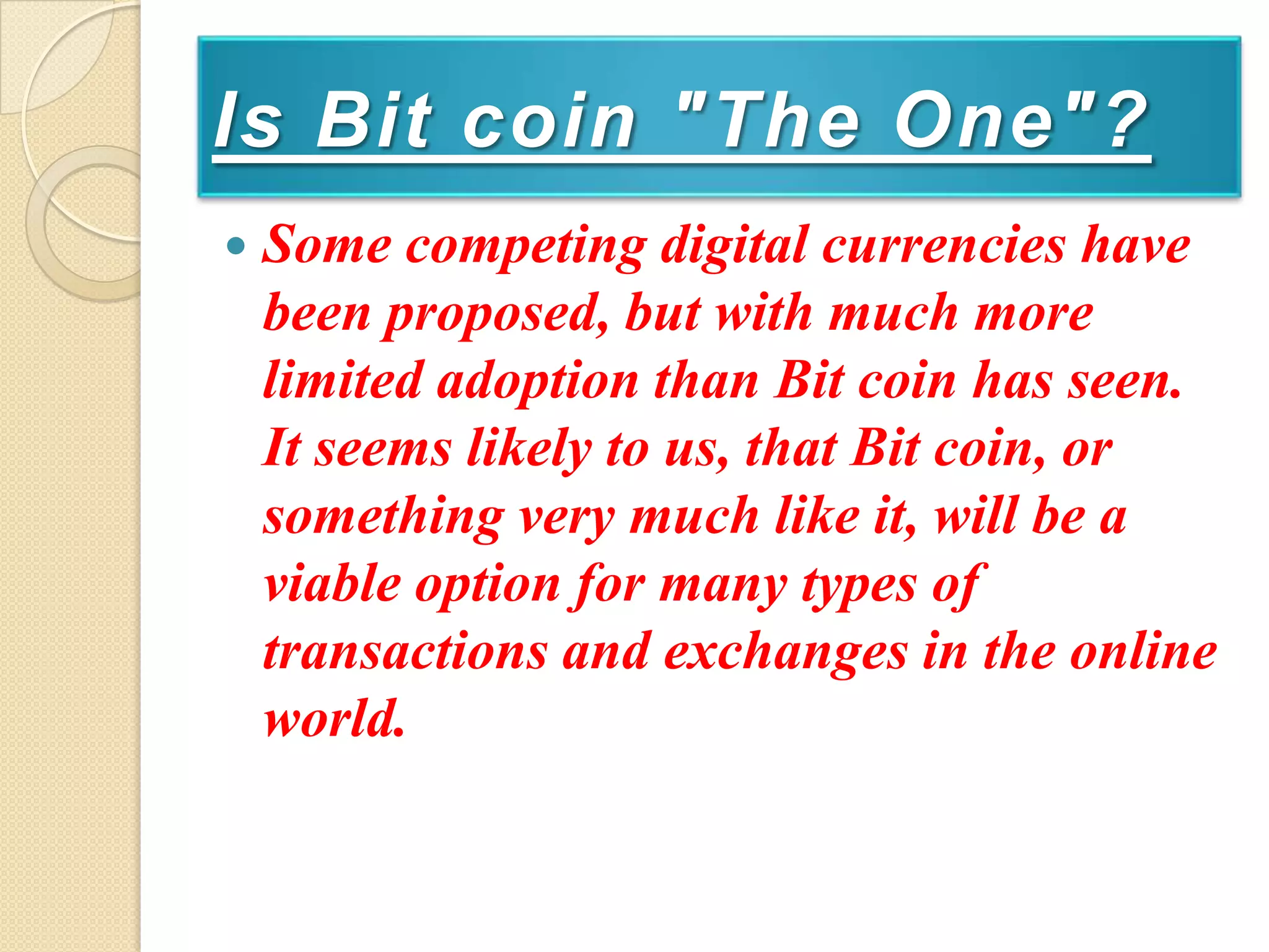 Advantages,disadvantages,applications and economic aspects of bitcoin | PPTX