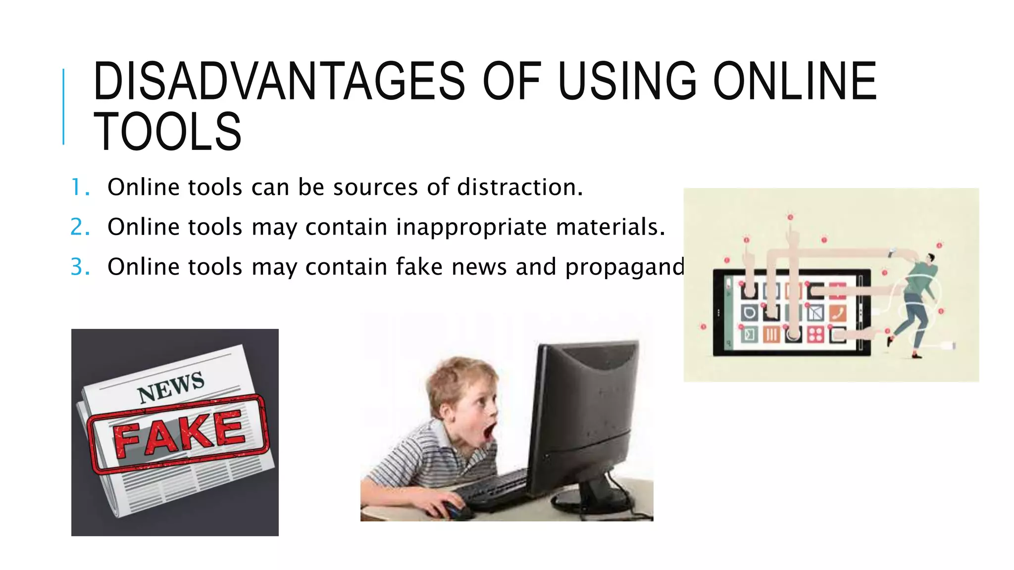 Advantages and disadvantages of using online tools