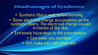 Advantages and disadvantages og synthetic fibres | PPT