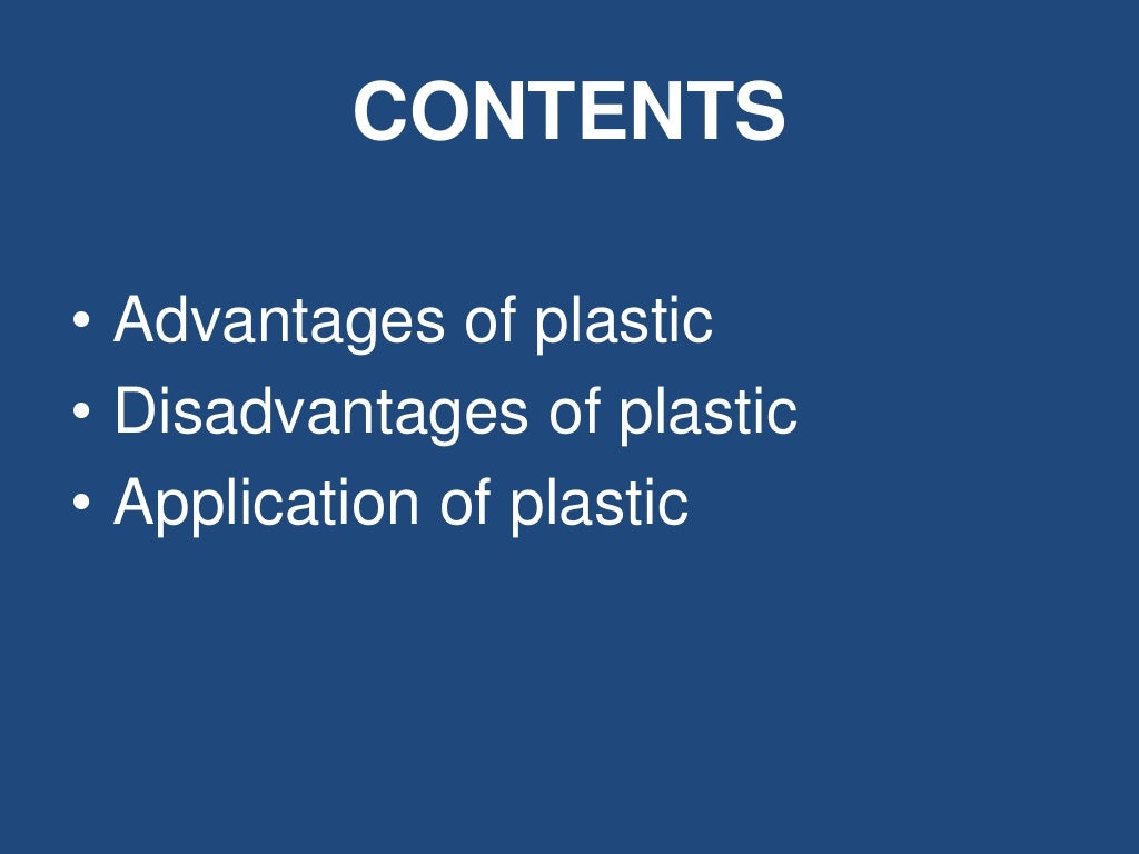 Advantages, disadvantages & application of plastics