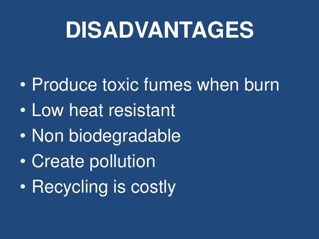 Advantages, disadvantages & application of plastics