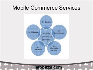 Mobile Commerce Services
 