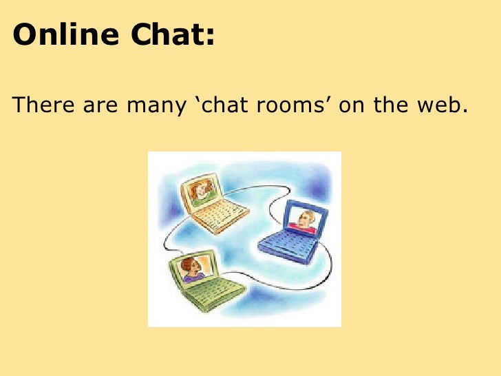 Internet Chat Rooms Advantages And Disadvantages Internet Chat Rooms Advantages And Disadvantages