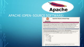 APACHE (OPEN-SOURCE SOFTWARE)
 