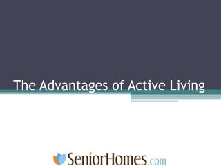 The Advantages of Active Living 