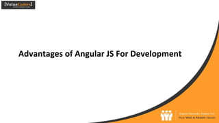 Advantages of angular js for development